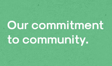 Our commitment to community.